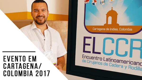 Encontro latinoamericano de cirurgiões de quadril e joelho Cartagena Colombia 2017